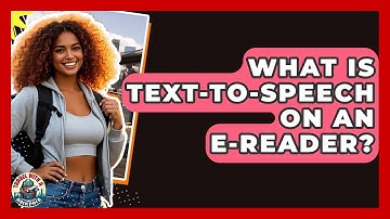 What Is Text-to-Speech On An E-reader? - Travel With A Backpack