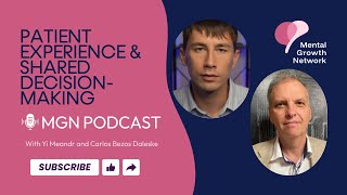 Patient Experience & Shared Decision-Making | MGN Podcast