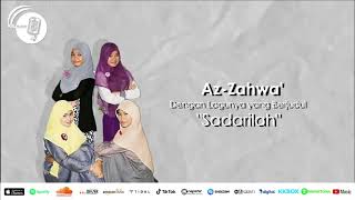 Sadarilah | Az Zahwa [Album Kompilasi Nasyid Segenggam Ukhuwah]