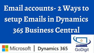 email accounts- 2 ways to setup emails in dynamics 365 business central