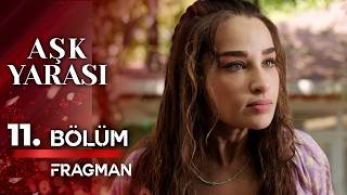 Aşk Yarası | 11. Bölüm 4. Fragmanı – Aşk Yarası