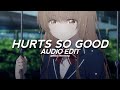 Hurts So Good Astrid S Edit Audio Hurts So Good Astrid S Edit Audio