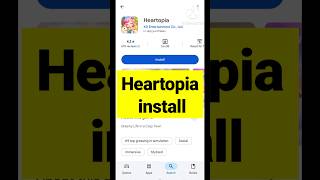 Heartopia install in play store | Heartopia download on android | #shortvideo