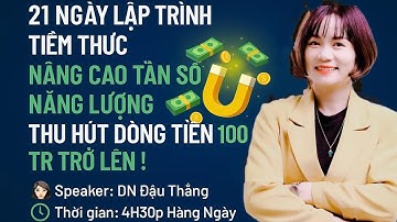 Ngày 16: Vận dụng sức mạnh tiềm thức để trở thành con người bạn muốn !