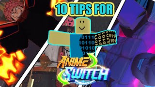 10 TIPS FOR ANIME SWITCH!