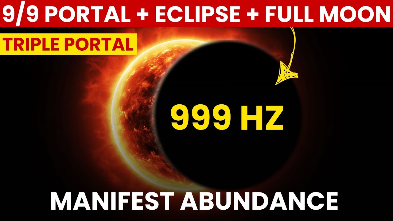 9/9 Portal + Lunar Eclipse + Full Moon: A Rare TRIPLE PORTAL