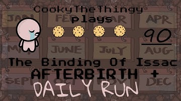 CookyTheThingy Dailies: The Binding of Isaac Afterbirth Plus ~ [90] 22/08/2017