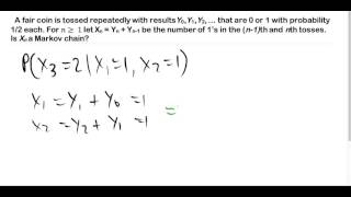 A fair coin is tossed repeatedly... Is Xn a Markov Chain