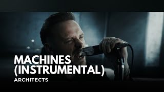Architects  - Machine Instrumental 