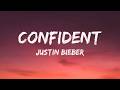 Justin Bieber  - Confident (Lyrics)