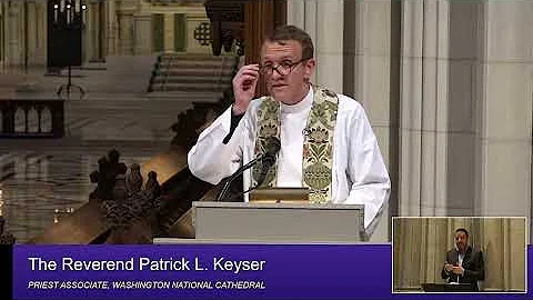 8.22.21 National Cathedral Sermon by Patrick Keyser