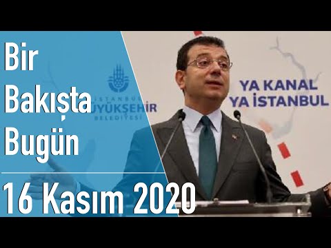 Türkiye ve dünya gündeminde neler oldu? İşte Bir Bakışta Bugün | 16 Kasım 2020