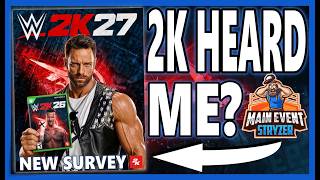 2K Must Watch My Channel & We Take The WWE 2K26/27 Survey, Full Discussion
