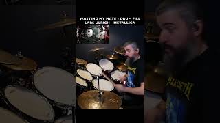 LARS ULRICH- WASTING MY HATE - AWESOME DRUM FILL - METALLICA
