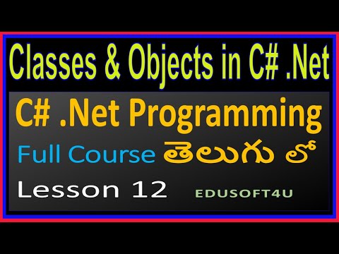 OOP in C# (classes and Objects in C#) - C# .Net Complete Course in Telugu - Lesson 12