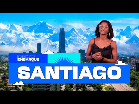 Como aproveitar Santiago, no Chile? I Próximo Embarque