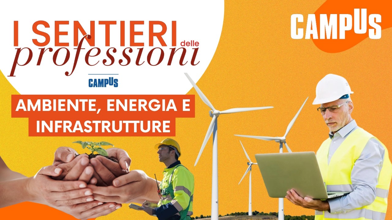 Sentieri delle Professioni - Ambiente, Energia e Infrastrutture