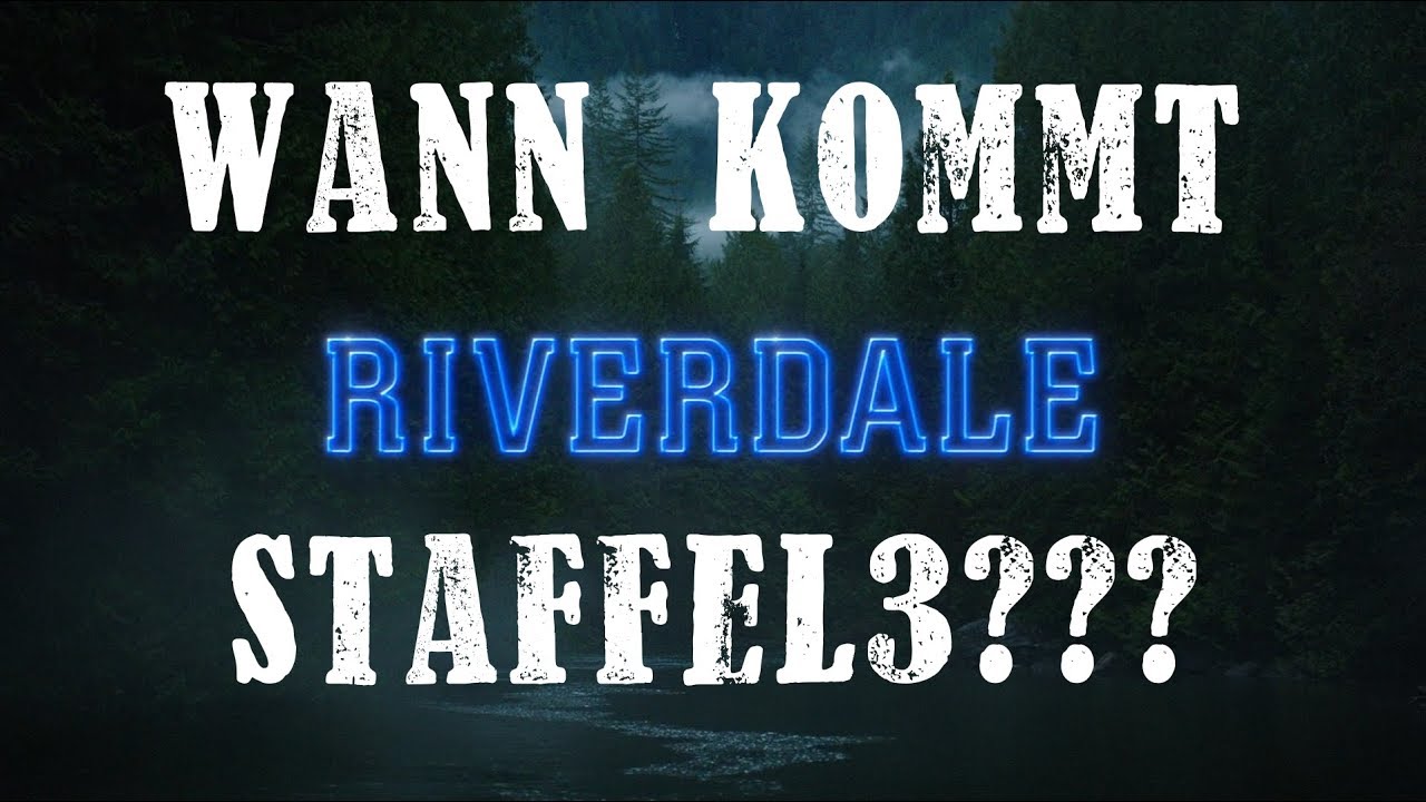 Riverdale Staffel 3 Deutsch Riverdale Staffel 3 Deutsch