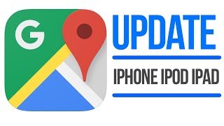 Update Google Maps | How to Update Google Maps App in iPhone iPod iPad