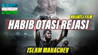 ISLAM MAHACHEV: HABIB OTASI REJASI VA BUYUK TARIX! HUJJATLI FILM! DAXSHAT MMA