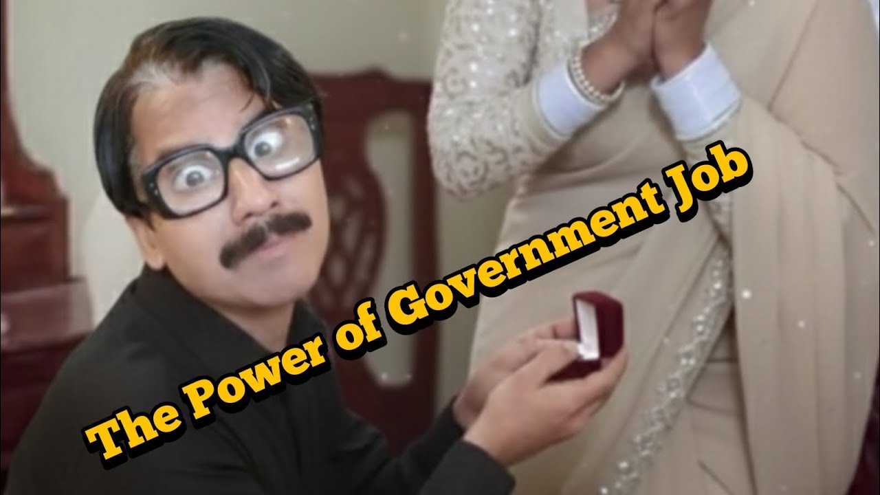 The Power of The Government Job feat Tabu | सरकारी नौकरी हो तो कोई भी लड़की पट सकती है 