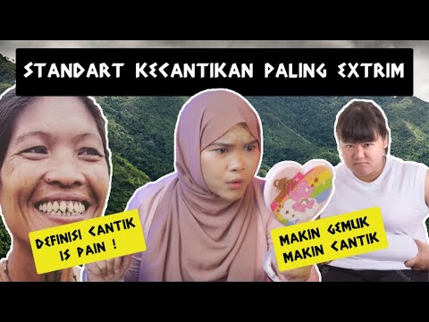 Kayaknya kita salah negara deh! Standar kecantikan ekstrim di seluruh dunia! #RATRISTORY