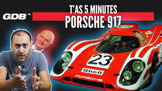 T'AS 5 MINUTES : LA PORSCHE 917 (et Ferdinand Piech 👿) by GDB 259,604 views 1 year ago 16 minutes