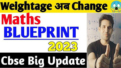 Maths Blueprint Class 10 | Cbse Board Exam 2023 | Chapterwise Weightage|Cbse Big Updates #blueprint