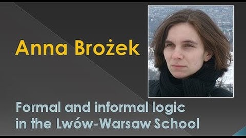 ANNA BROŻEK. Formal and informal logic in the Lwów-Warsaw School