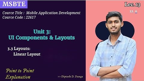 3.3 Linear Layout | Code +Theory |  MSBTE | I Scheme | 22617 | MAD | Diptesh Dange | Easy Explain