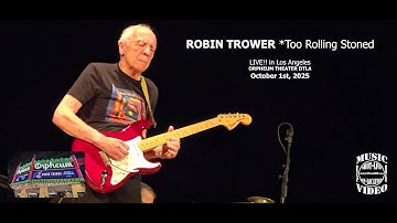 Robin Trower *Too Rolling Stoned* LIVE!! Front Row Video @musicUcansee Orpheum Theater DTLA
