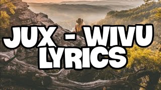 Jux - Wivu ( Lyrics )