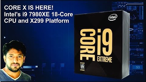 CORE X IS HERE! Intel