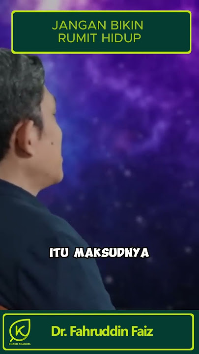 JANGAN BIKIN RUMIT HIDUP | Dr. Fahruddin Faiz