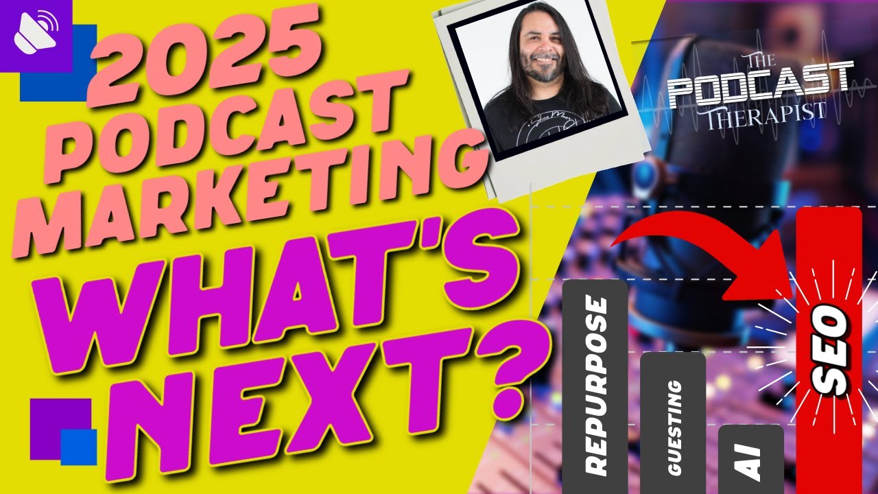 2024 Podcast Marketing Trends: What You Need to Know for 2025