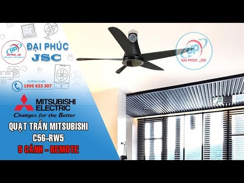 Video Quạt trần 5 cánh Mitsubishi C56-RW5 tại Đại Phúc JSC - youtube