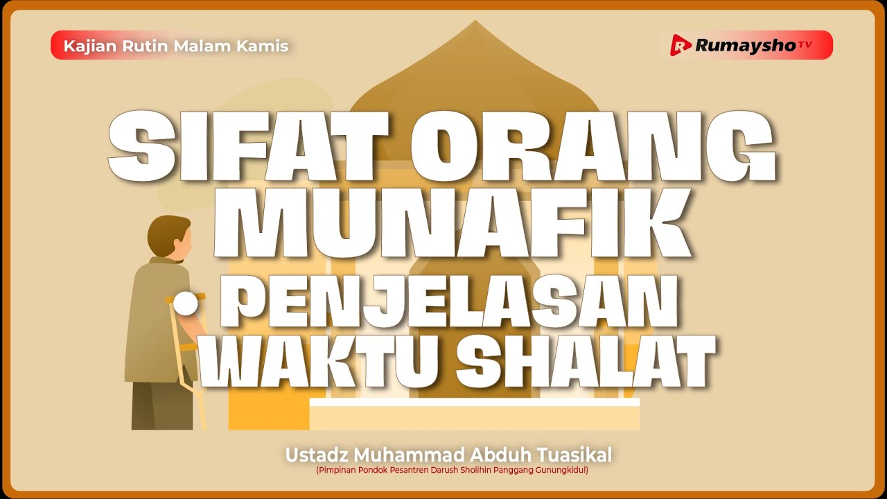 ⁣Sifat Orang Munafik dan Penjelasan Waktu Shalat - Ustadz Muhammad Abduh Tuasikal