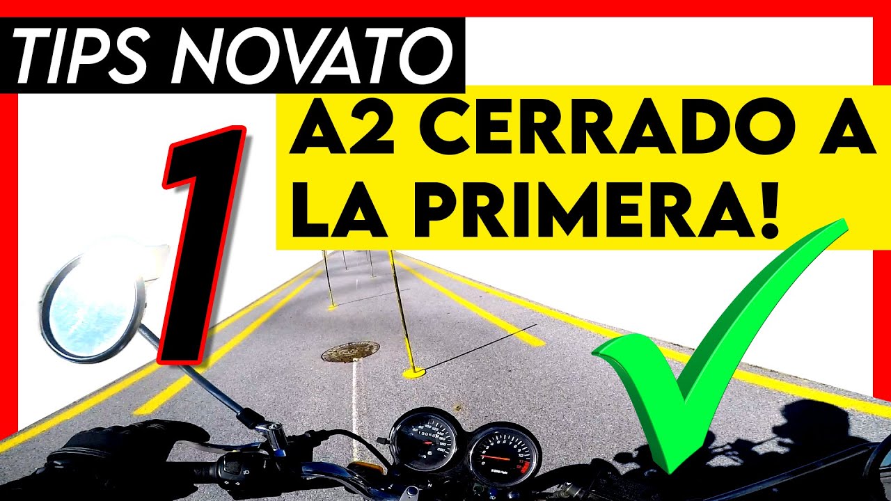 Tips NOVATO moto A2 cerrado a la PRIMERA! Parte 1 YouTube Tips NOVATO moto A2 cerrado a la PRIMERA! Parte 1 YouTube