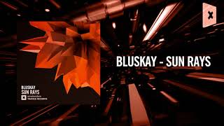 Смотреть клип Bluskay - Sun Rays (Amsterdam Trance)