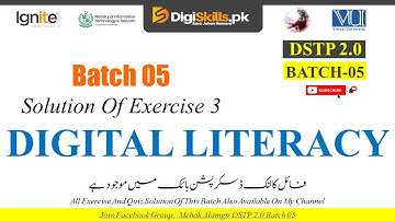 digital literacy exercise 3 | dstp 2.0 batch 05 digital literacy exercise 3 solution