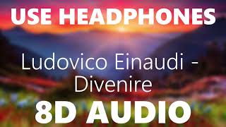 Ludovico Einaudi - Divenire - 8D AUDIO