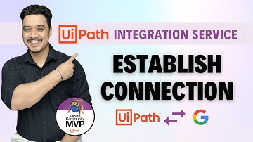 2. UiPath Integration Service | How to establish connection ?