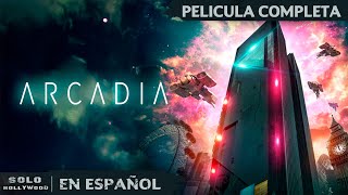 UNA DISTOPÍA FANTÁSTICA SOBRE EL FUTURO ROBADO | ARCADIA. FICCIÓN. SUSPENSE | PELICULA EN ESPANOL