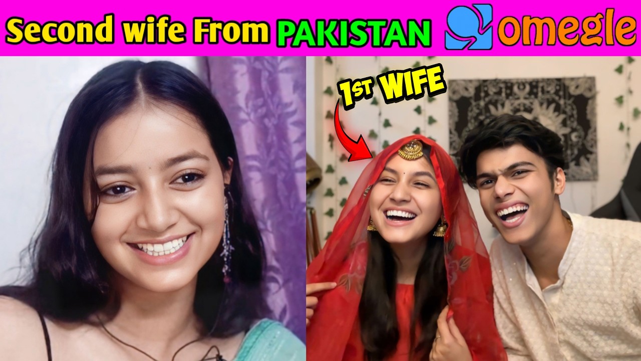 I Found my WIFE from PAKISTAN 😍with GIRL i MET IN REAL LIFE on omegle