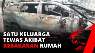 Tragis! Satu Keluarga Tewas Terpanggang Dalam Tragedi Kebakaran Rumah | tvOne