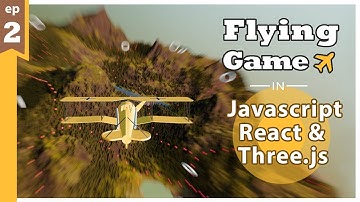 JavaScript Game Development: Build an Airplane Flying Game with React Three Fiber & Three.js -Part 2