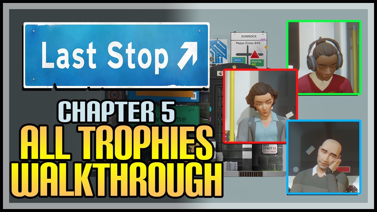 Last Stop All Achievements Walkthrough #5 - Chapter 5