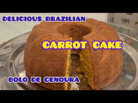HOW TO MAKE CARROT CAKE brazilian  recipe