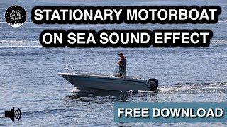 Stationary Motorboat on Sea Sound Effect