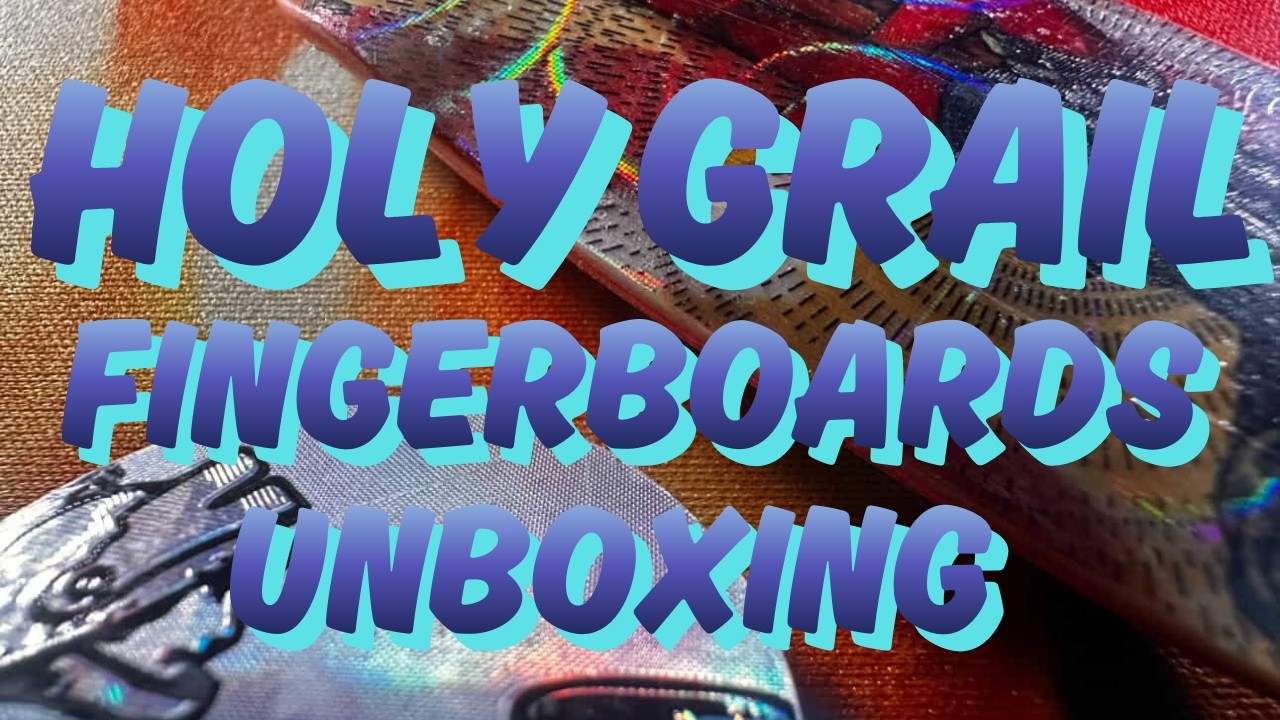 Распаковка фингерборда Holy Grail